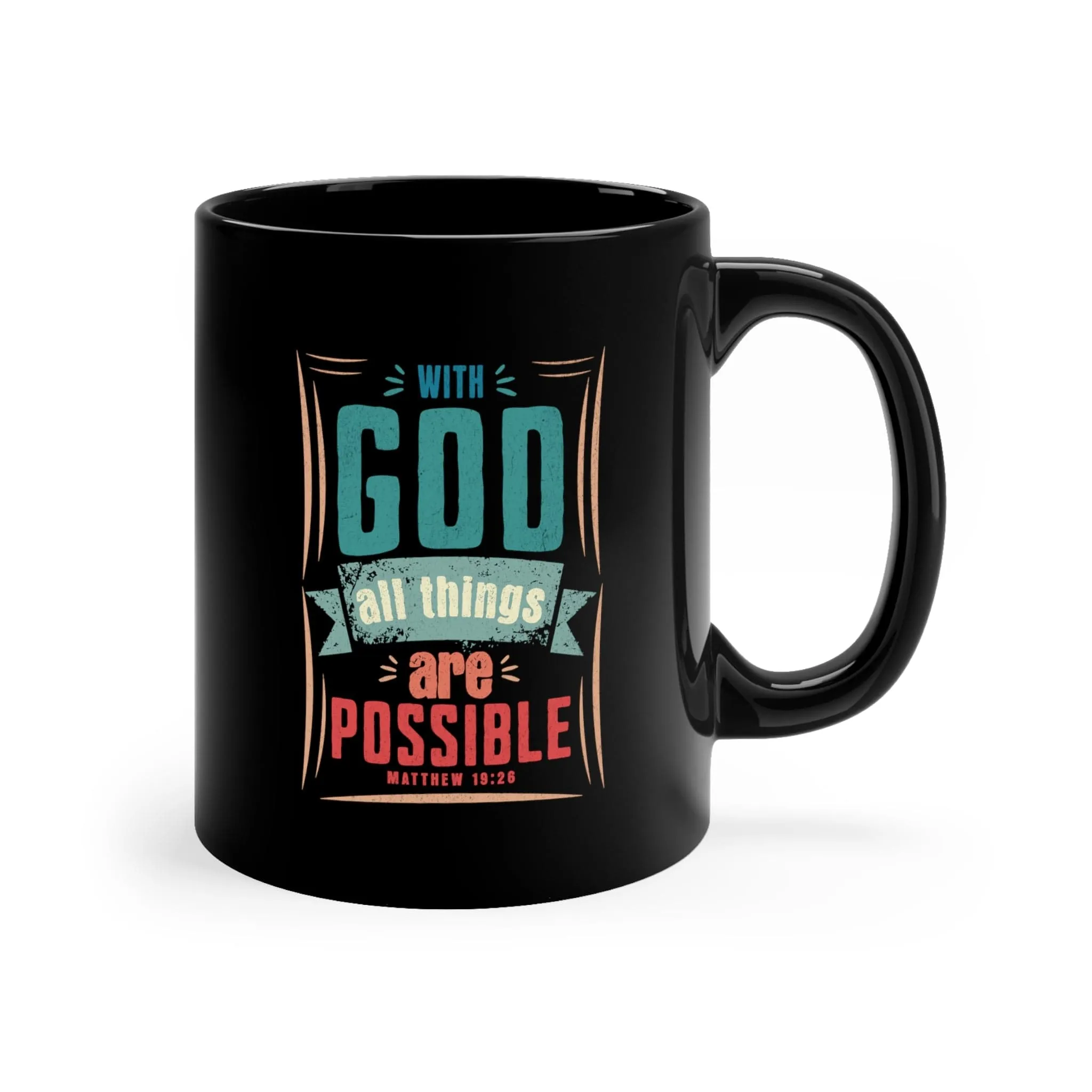 All Things Are Possible 11oz Black Mug