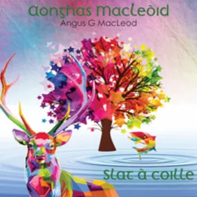 Angus MacLeod - Slat A Coille