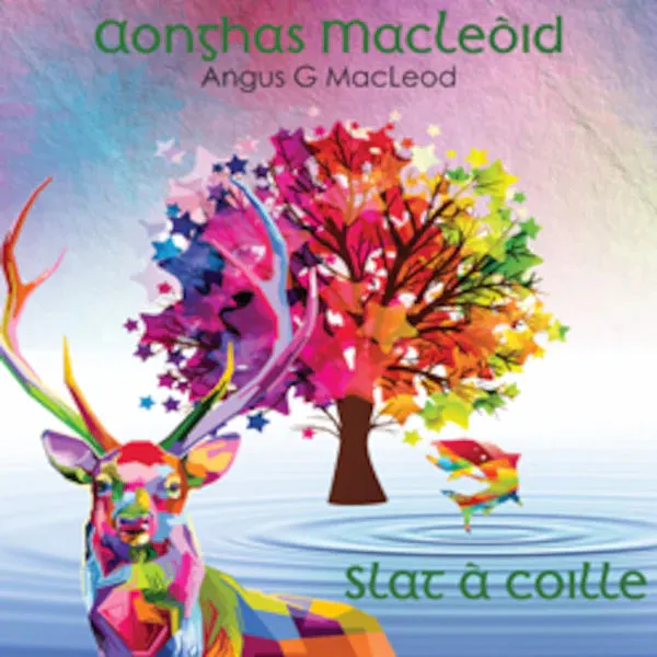 Angus MacLeod - Slat A Coille